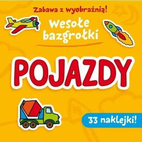 Pojazdy. Wesołe bazgrołki z naklejkami