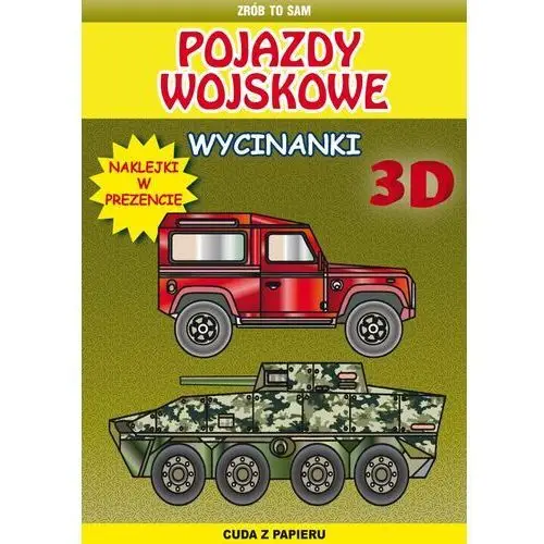 Pojazdy wojskowe. Wycinanki 3D