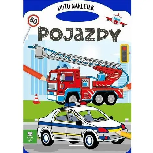 Pojazdy. Wydawnictwo Books and Fun