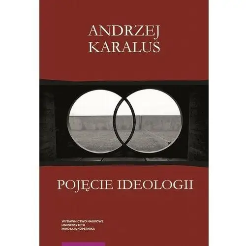 Pojęcie ideologii. między krytyką ekonomii politycznej a hermeneutyką podejrzeń