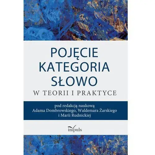 Pojęcie - kategoria - słowo w teorii i praktyce, AZ#35E6CCF9EB/DL-ebwm/epub