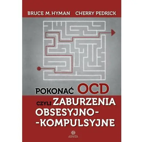 Pokonać OCD czyli zaburzenia obsesyjno-kompulsyjne