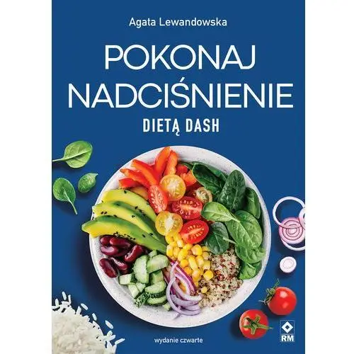 Pokonaj nadciśnienie dietą DASH