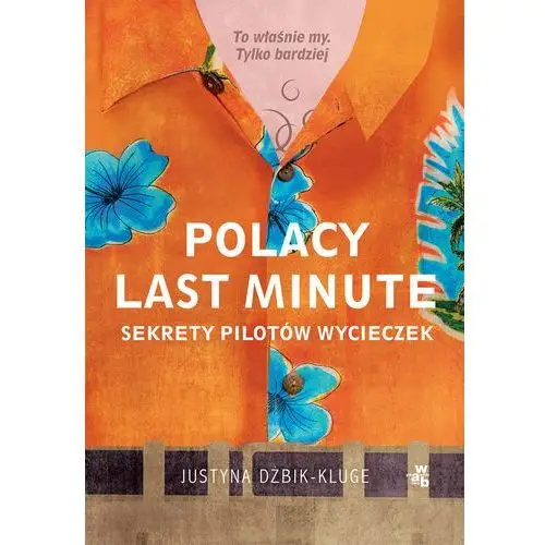 Polacy last minute. Sekrety pilotów wycieczek