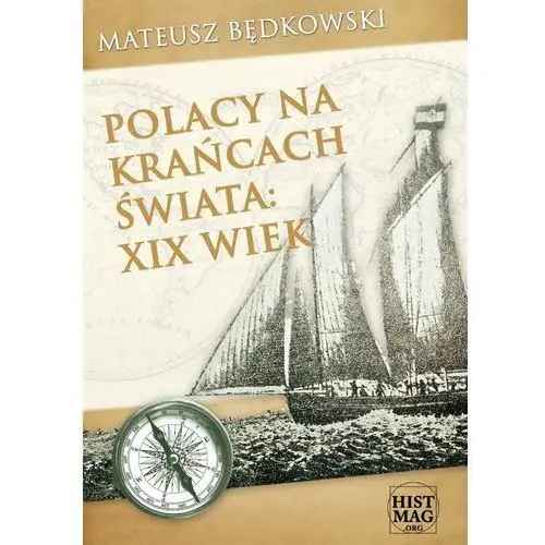 Polacy na krańcach świata: XIX wiek