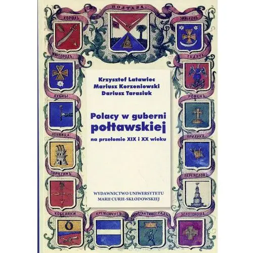Polacy w guberni połtawskiej na przełomie XIX i XX wieku