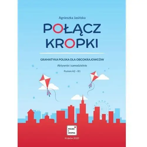 Połącz kropki. Gramatyka polska dla obcokrajowców