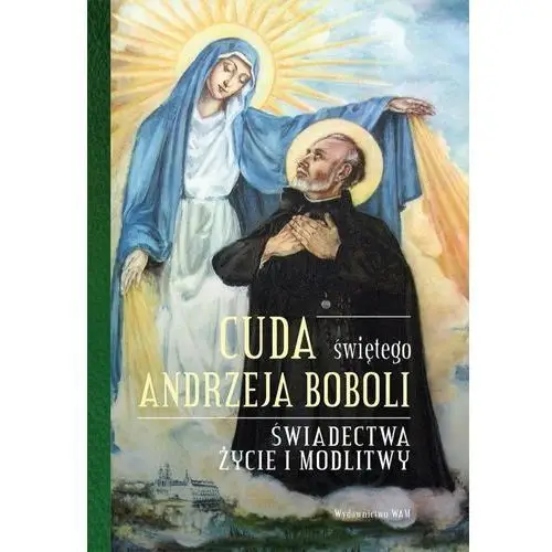 Cuda świętego andrzeja boboli,124KS (7805200)