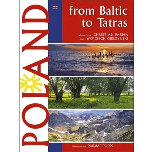 Poland from Baltic to Tatras