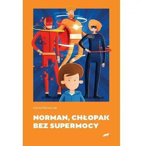 Polarny lis Norman, chłopak bez supermocy