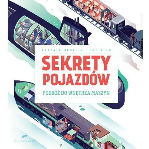 Sekrety pojazdów. Podróż do wnętrza maszyn,176KS (8191536)