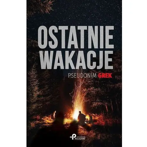 Ostatnie wakacje - grek - książka Poligraf 2