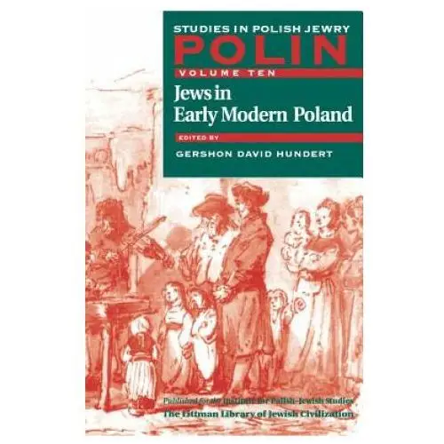 Polin: studies in polish jewry The littman library of jewish civilization