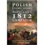 Polish Eyewitnesses to Napoleon\'s 1812 Campaign Lalowski, Marek Tadeusz; North, Jonathan Sklep on-line