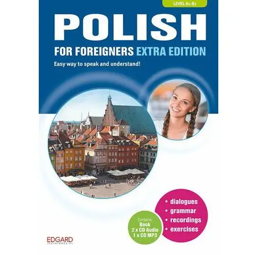 Polish for Foreigners Extra Edition. Level A1-B1 + CD