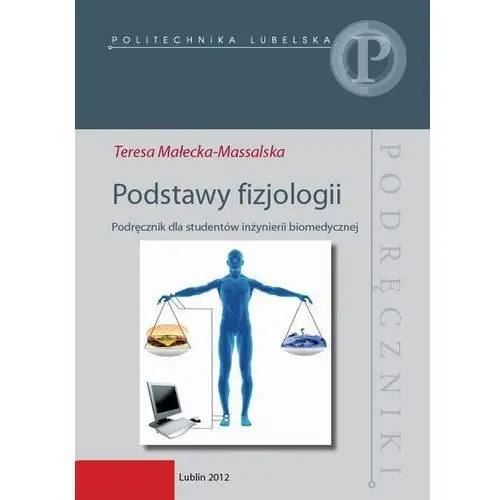 Podstawy fizjologii. podręcznik dla studentów inżynierii biomedycznej, AZ#0CA9ACE8EB/DL-ebwm/pdf