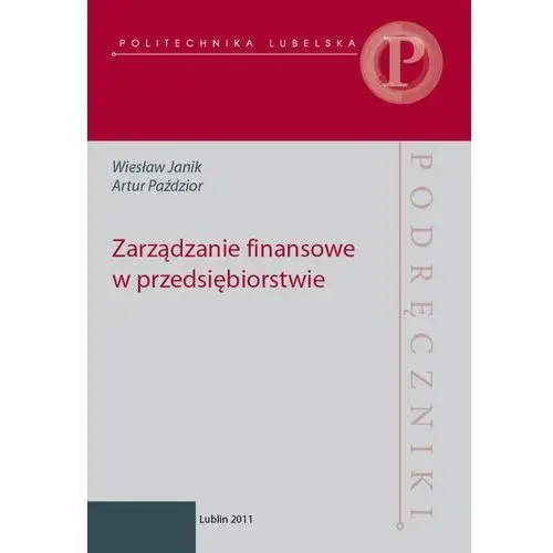 Zarządzanie finansowe w przedsiębiorstwie Politechnika lubelska