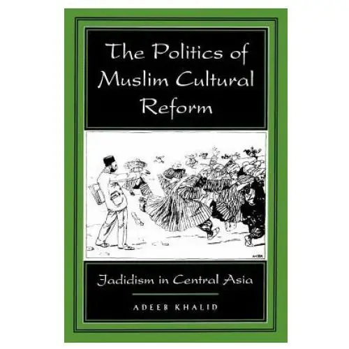 Politics of Muslim Cultural Reform