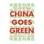 China goes green - coercive environmentalism for a troubled planet Polity press Sklep on-line