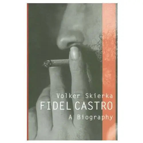 Fidel castro - a biography Polity press