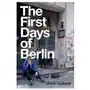 First days of berlin - the sound of change Polity press Sklep on-line