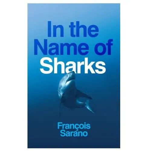 In the name of sharks Polity press