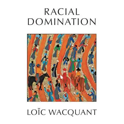 Racial domination Polity press