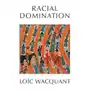 Racial domination Polity press Sklep on-line