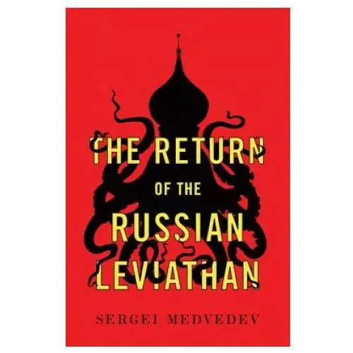 Return of the Russian Leviathan