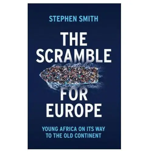The scramble for europe: young africa on its way to the old continent Polity press