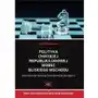 Polityka Chińskiej Republiki Ludowej wobec Bliskiego Wschodu Determinanty, ewolucja i konsekwencje dla regionu (E-book) Sklep on-line