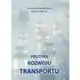 Polityka rozwoju transportu, AZ#A3D706C7EB/DL-ebwm/pdf Sklep on-line