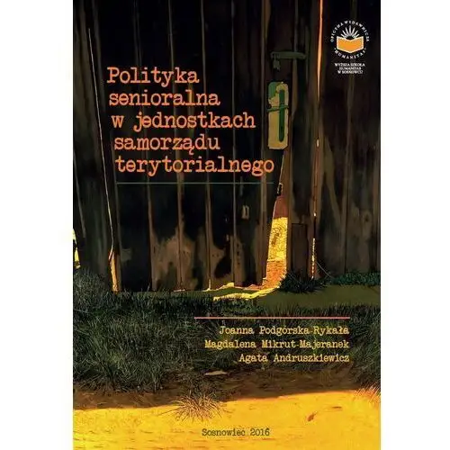 Polityka senioralna w jednostkach samorządu terytorialnego