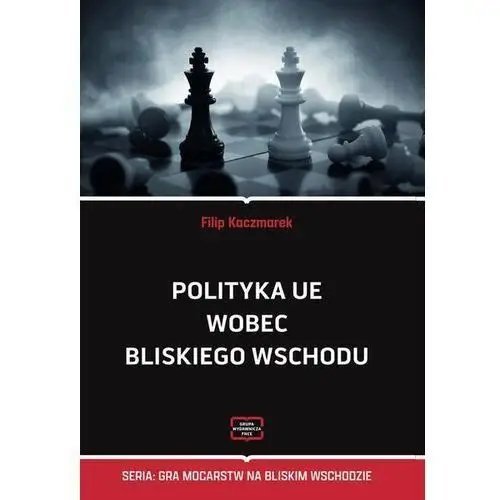 Polityka UE wobec Bliskiego Wschodu (E-book)