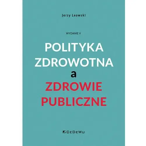 Polityka zdrowotna a zdrowie publiczne