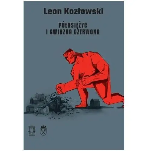 Półksiężyc i gwiazda czerwona Leon Kozłowski