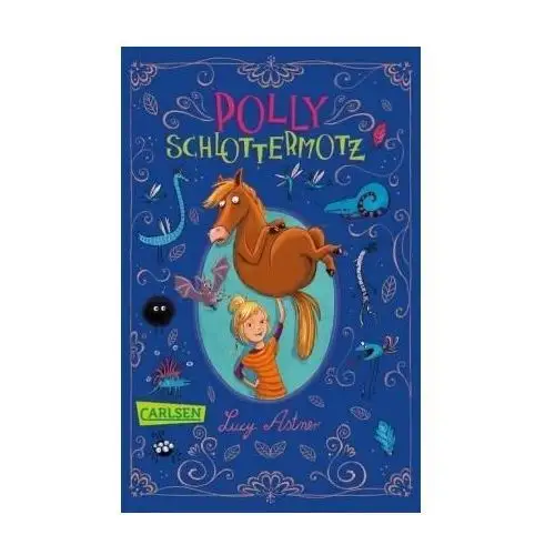 Polly Schlottermotz 1: Polly Schlottermotz