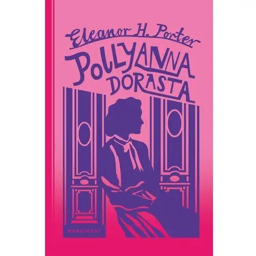 Pollyanna dorasta (E-book)