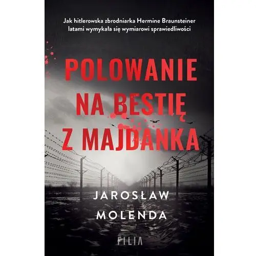 Polowanie na bestię z Majdanka