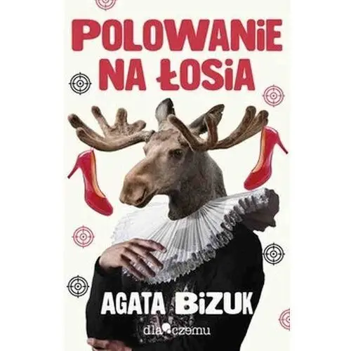 Polowanie na Łosia - Tylko w Legimi możesz przeczytać ten tytuł przez 7 dni za darmo