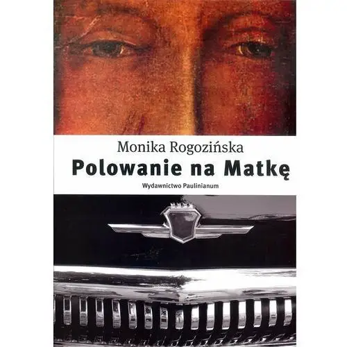 Polowanie na Matkę