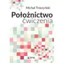 Położnictwo - ćwiczenia. podręcznik dla studentów medycyny Wydawnictwo lekarskie pzwl Sklep on-line