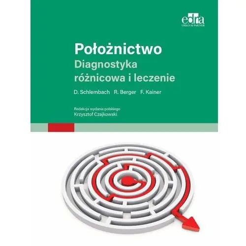 Położnictwo. Diagnostyka różnicowa i leczenie