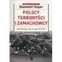 Polscy terroryści i zamachowcy Od powstania styczn- bezpłatny odbiór zamówień w Krakowie (płatność gotówką lub kartą) Sklep on-line