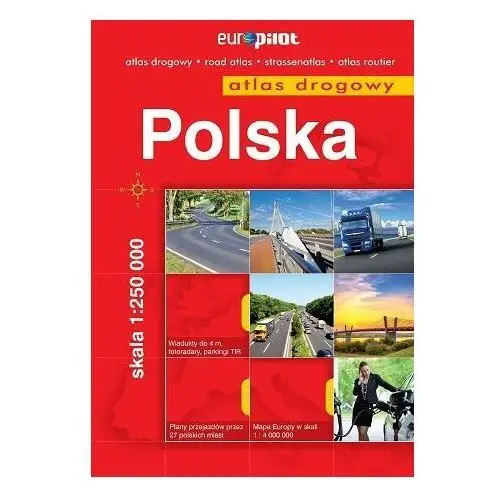 Polska. Atlas drogowy 1:250 000