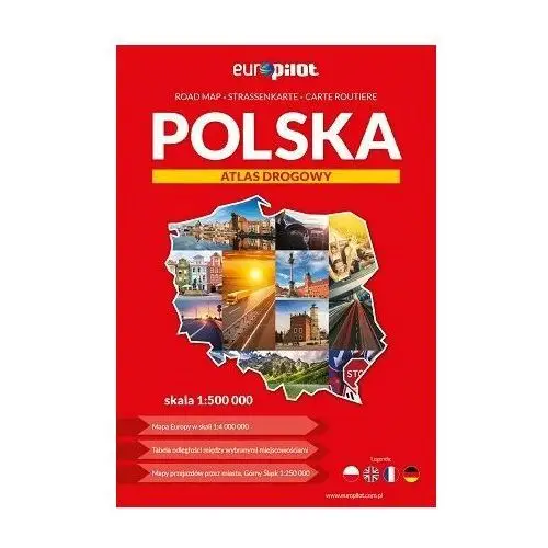 Polska. Atlas drogowy 1:500 000