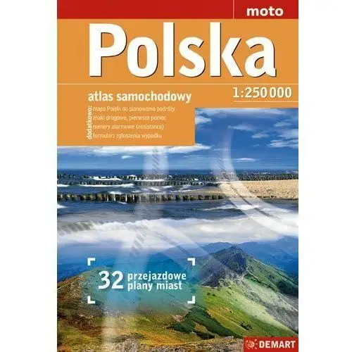 Polska. Atlas samochodowy 1:250 000