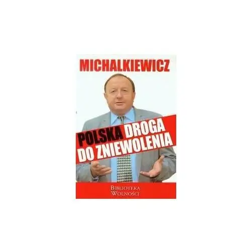 Polska droga do zniewolenia