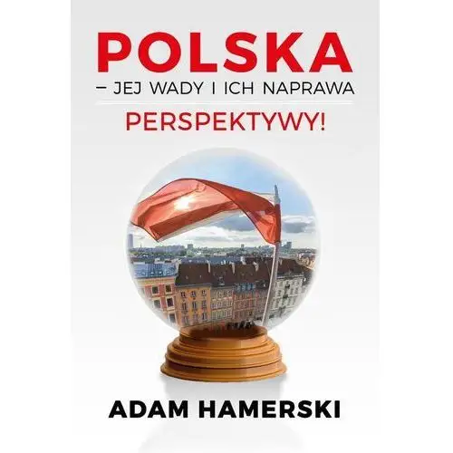 Polska jej wady i ich naprawa Perspektywy - Jeśli zamówisz do 14:00, wyślemy tego samego dnia