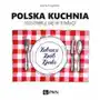 Polska kuchnia. Rozsmakuj się w tradycji Sklep on-line